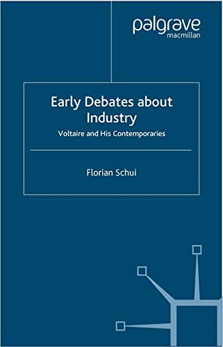 Early Debates About Industry: Voltaire and His Contemporaries cd