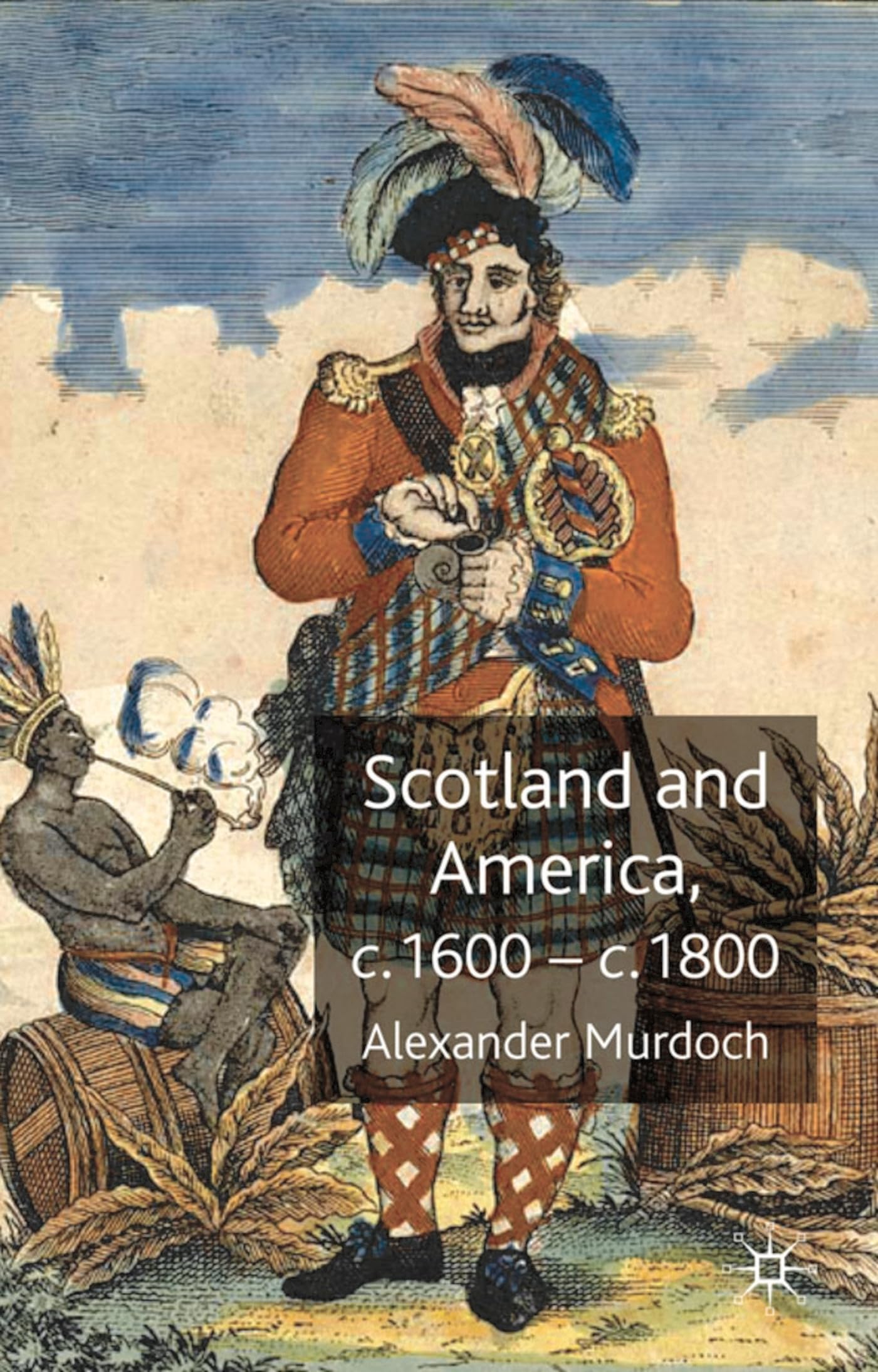 Scotland and America, c.1600-c.1800 Social Sciences