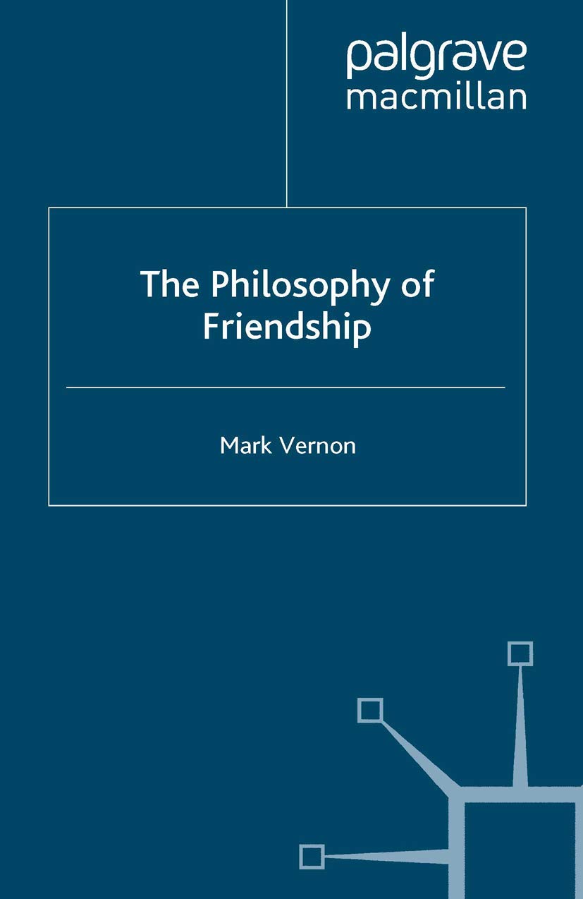 The Philosophy of Friendship Philosophy