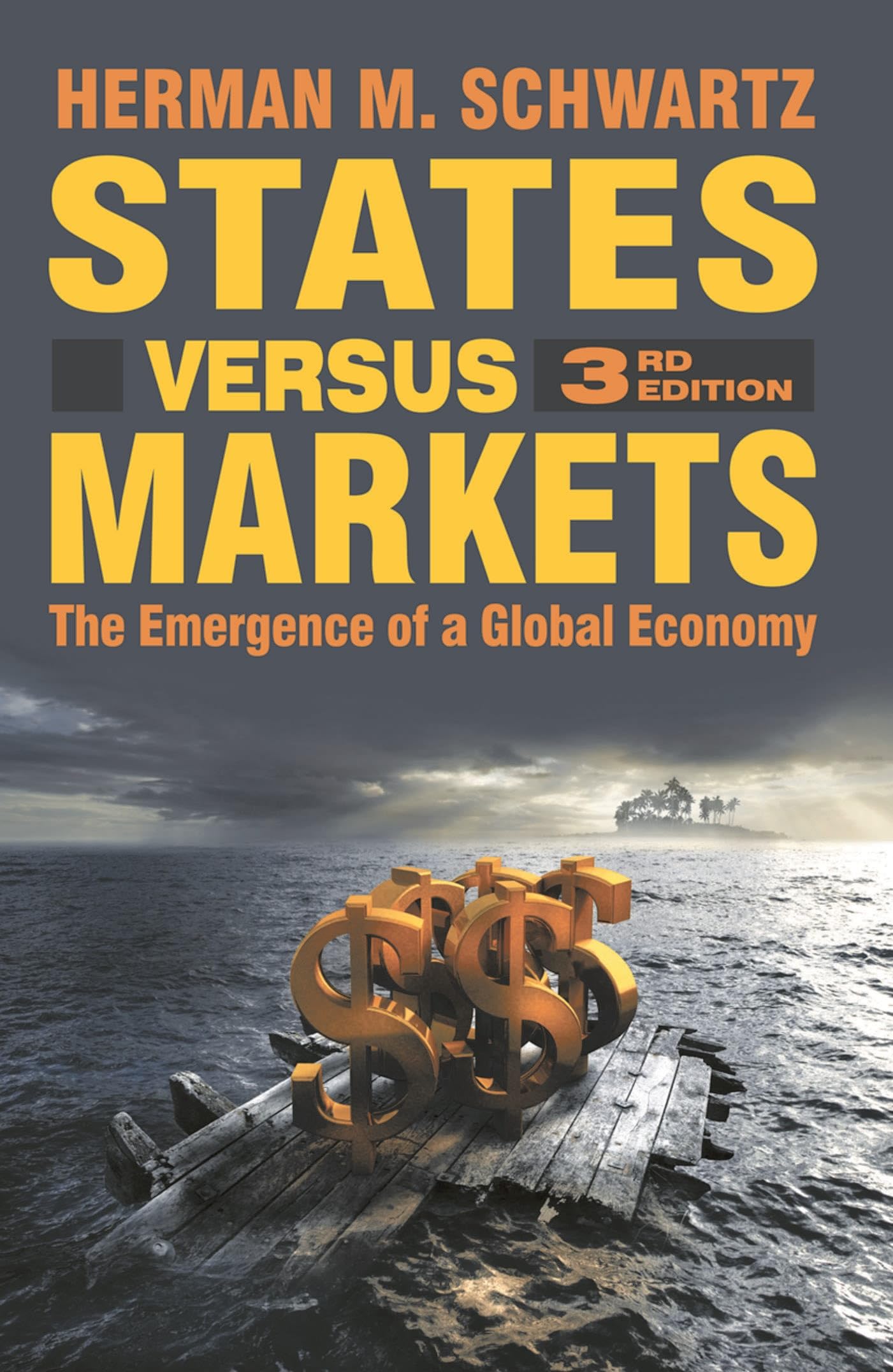 States Versus Markets: The Emergence of a Global Economy Law