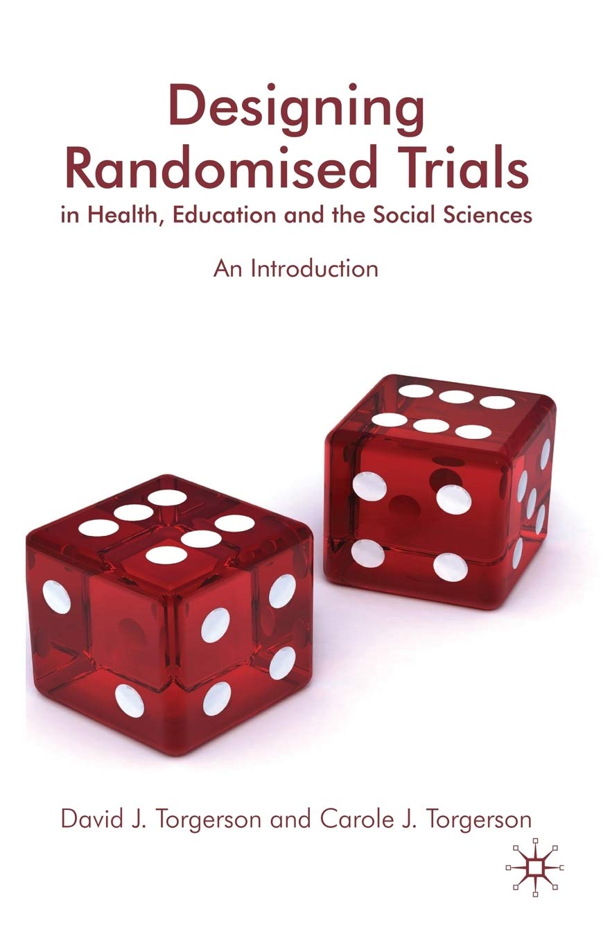 Designing Randomised Trials in Health, Education and the Social Sciences: An Introduction Law