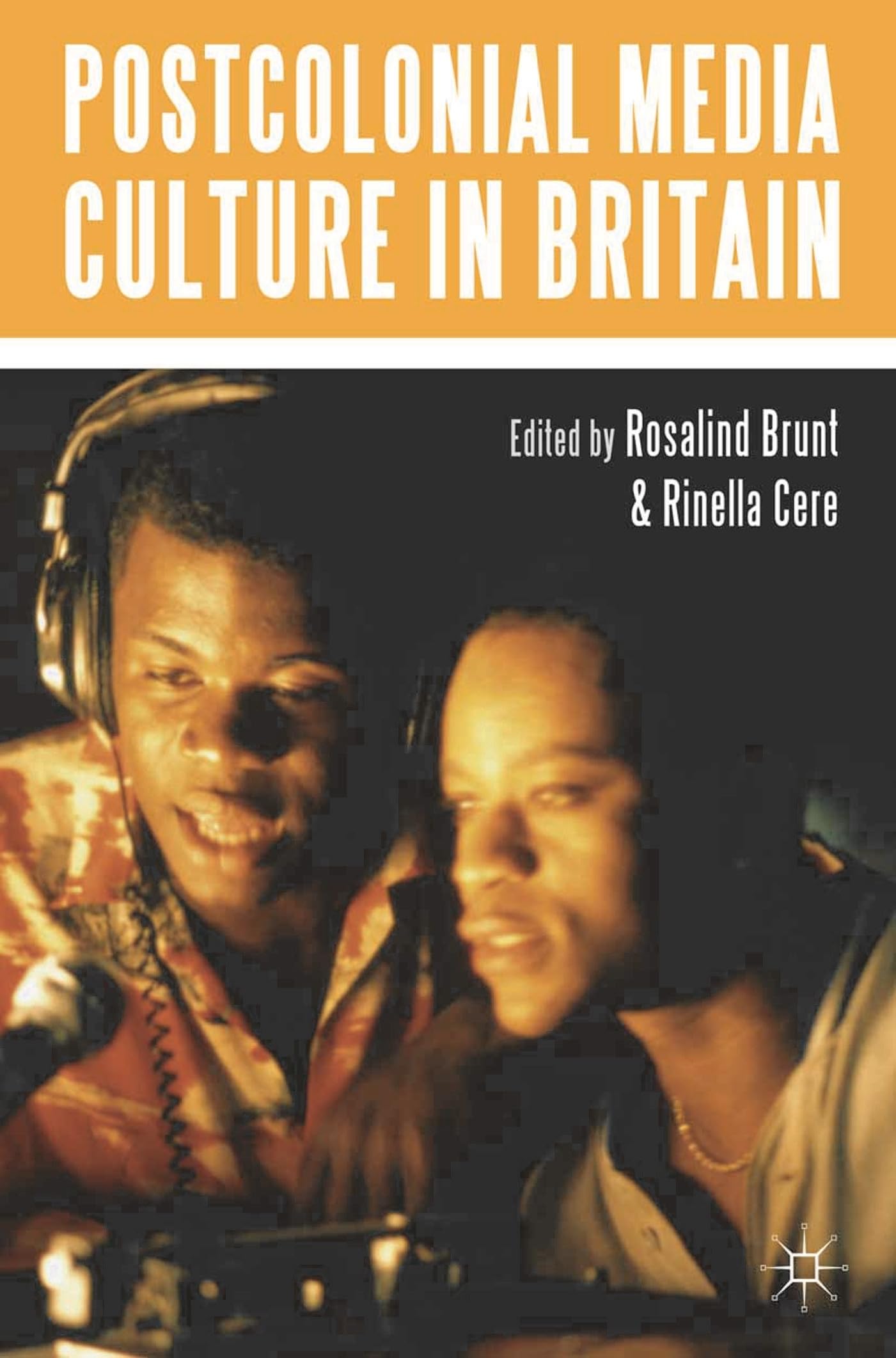 Postcolonial Media Culture in Britain Media & Communication