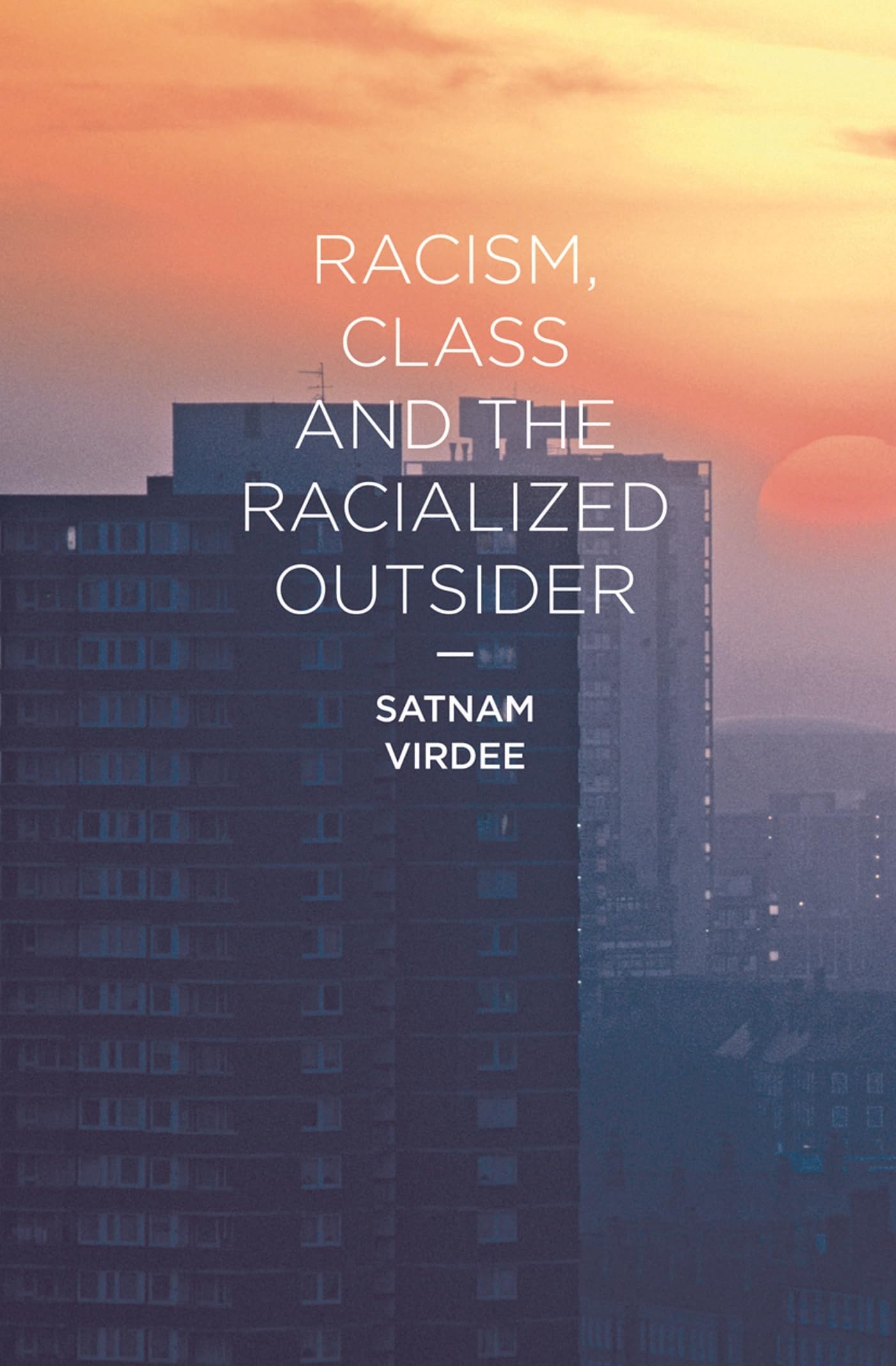Product Image: Racism, Class and the Racialized Outsider