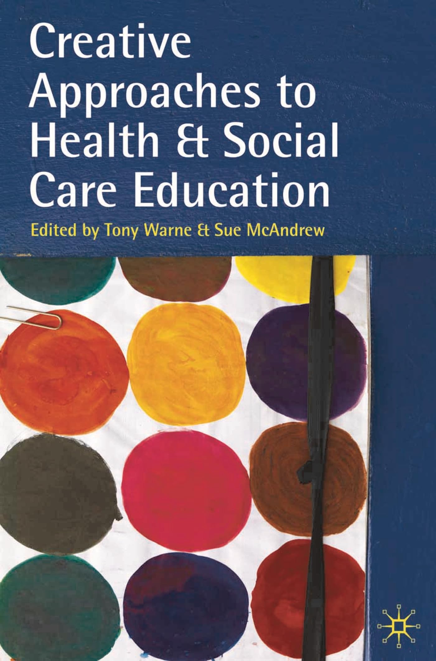 Creative Approaches to Health and Social Care Education Medicine