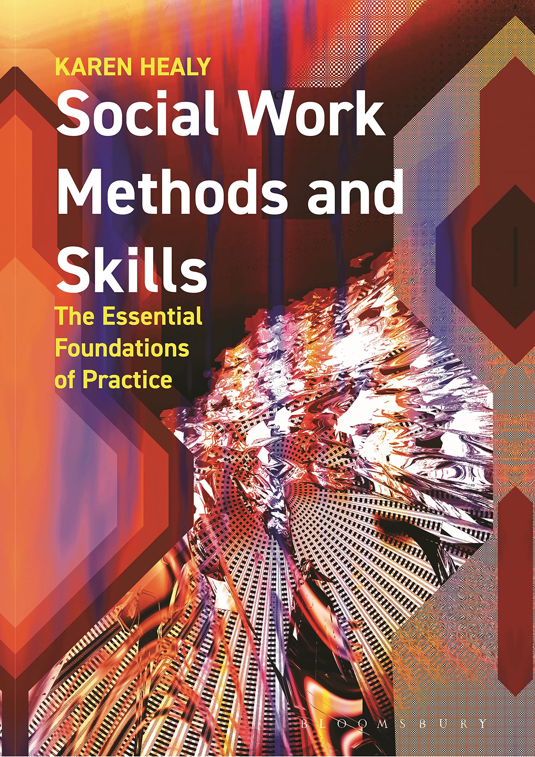 Social Work Methods and Skills: The Essential Foundations of Practice Law