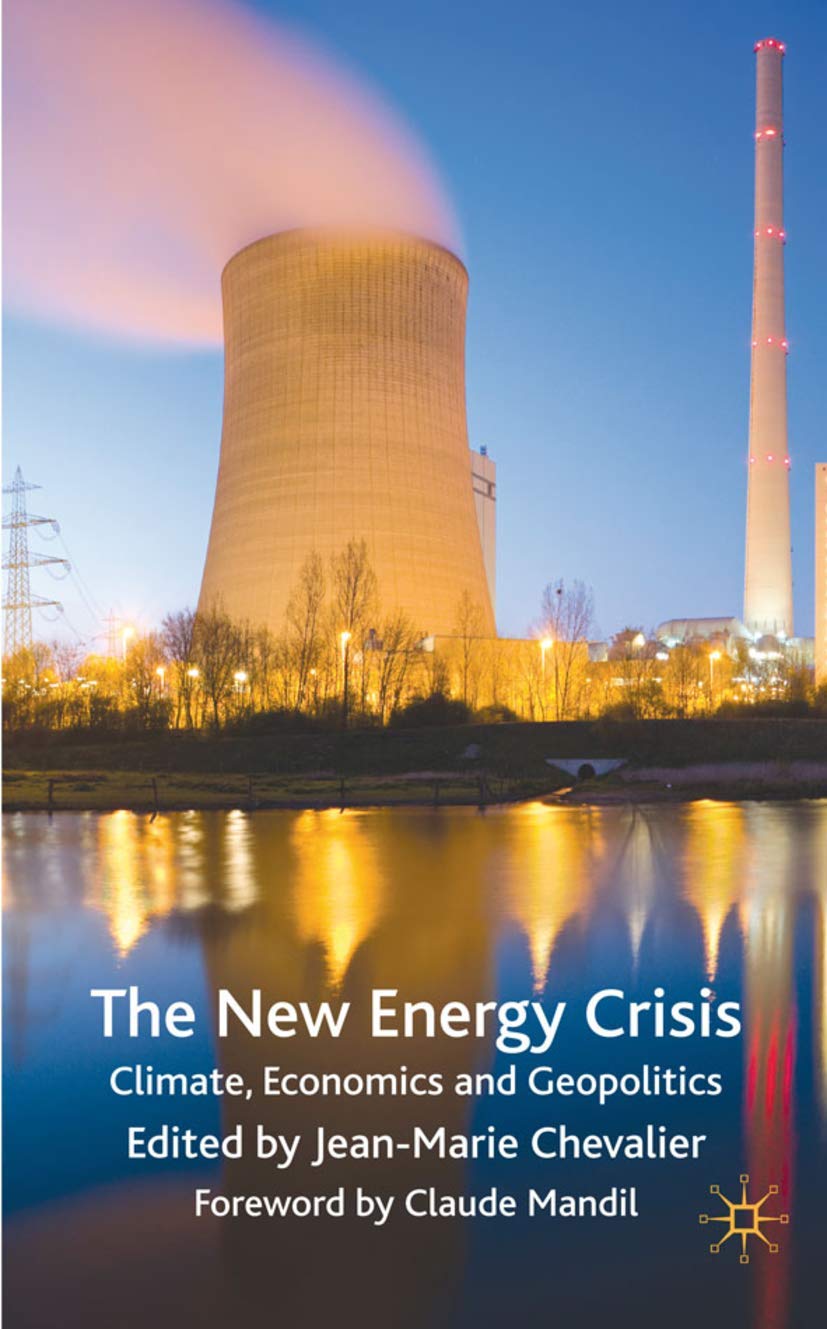 The New Energy Crisis: Climate, Economics and Geopolitics book