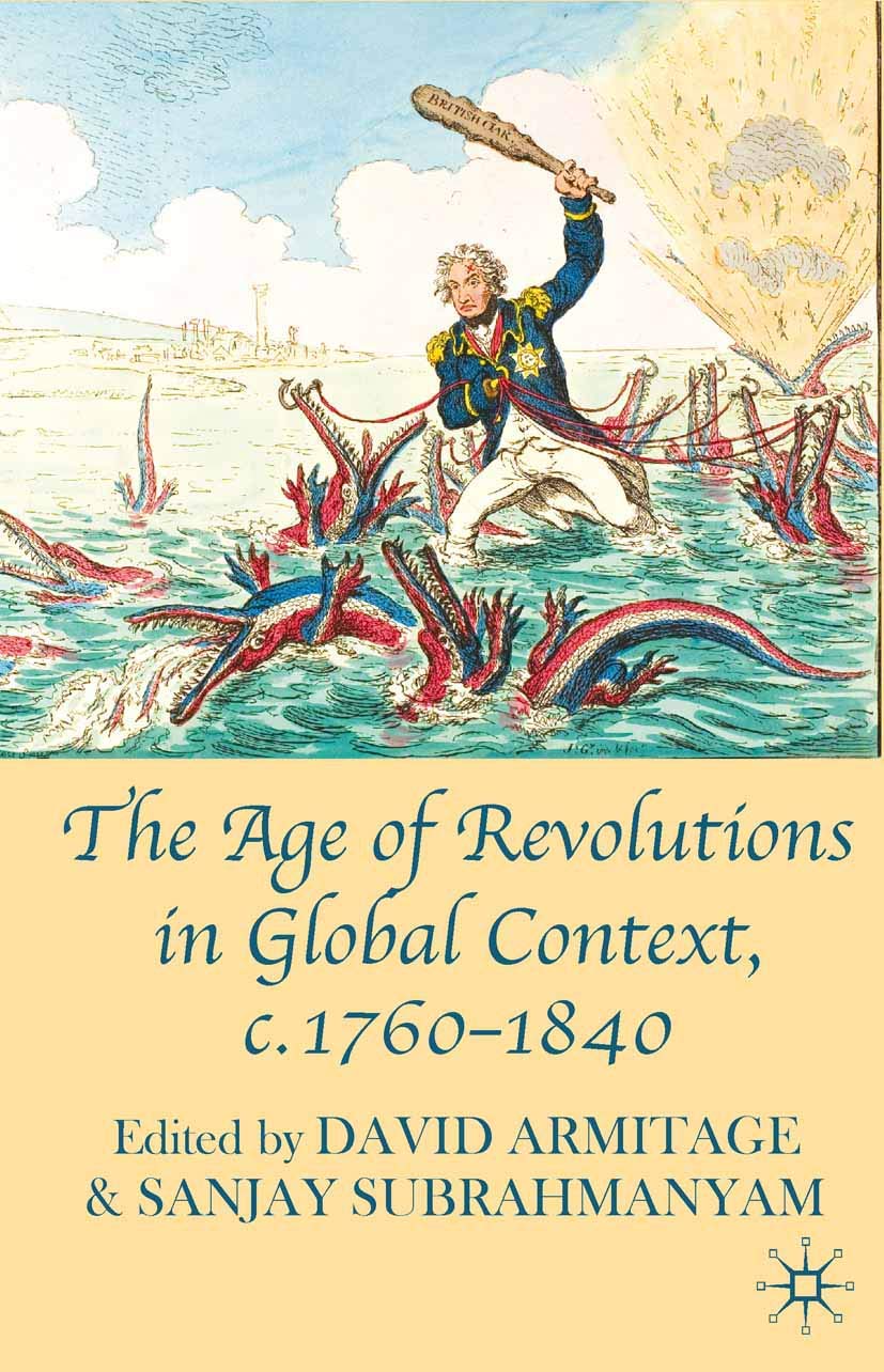 The Age of Revolutions in Global Context, c. 1760-1840 book