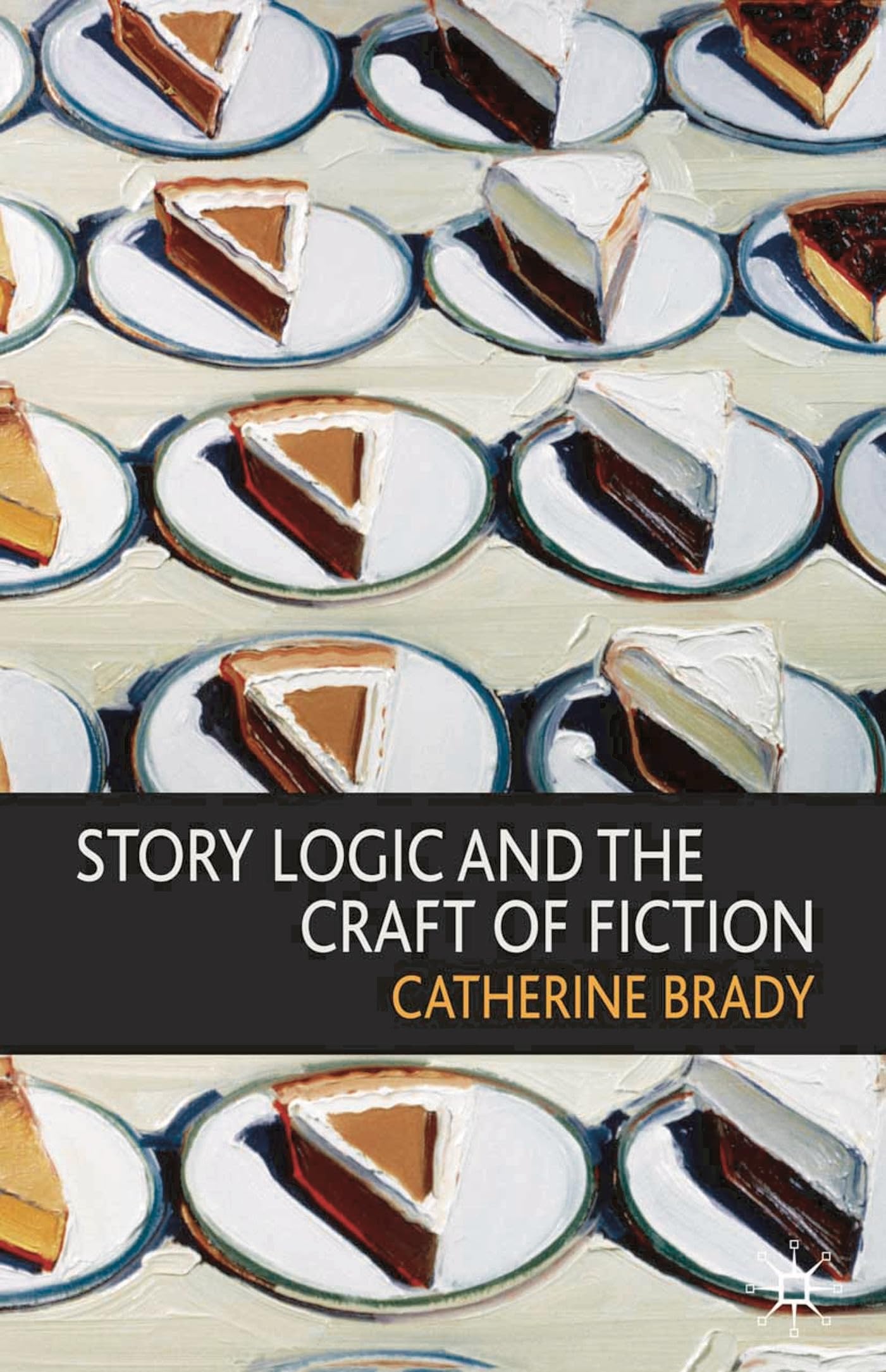 Story Logic and the Craft of Fiction Media & Communication