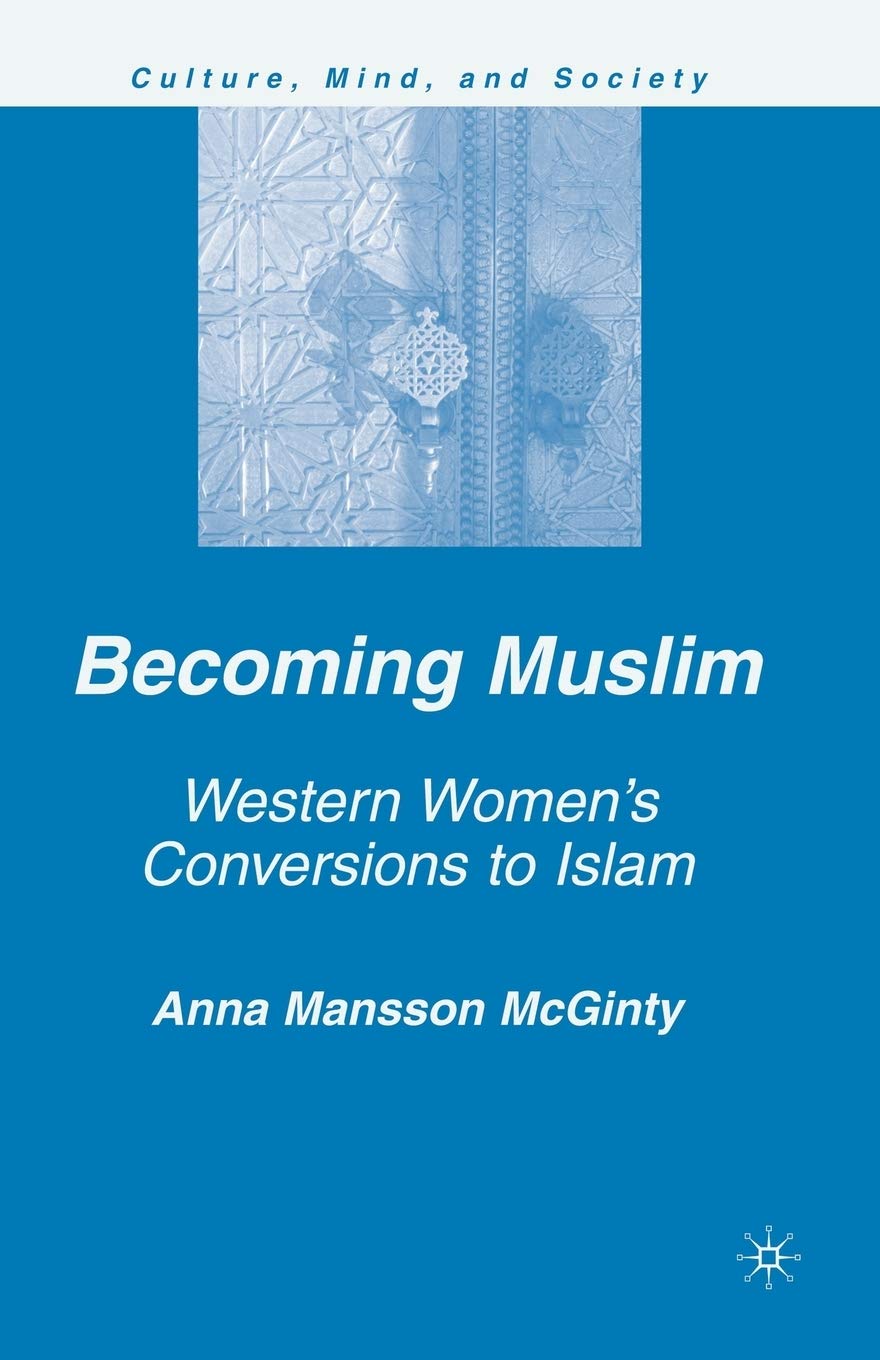 Becoming Muslim: Western Women's Conversions to Islam book