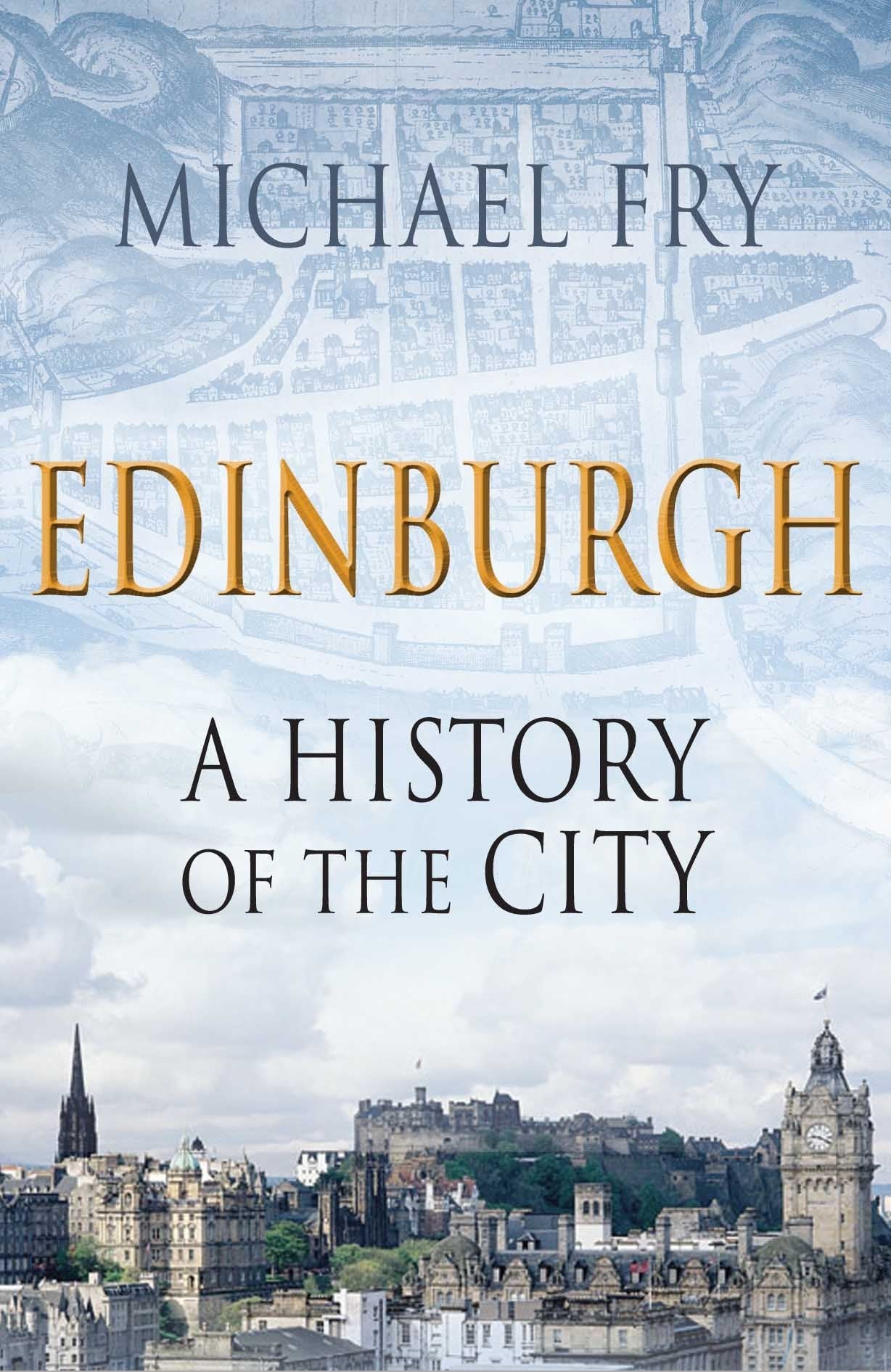 Edinburgh: A History of the City Politics & History