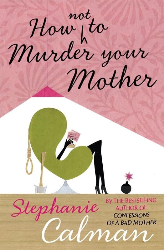 How Not to Murder Your Mother Humour & Satire