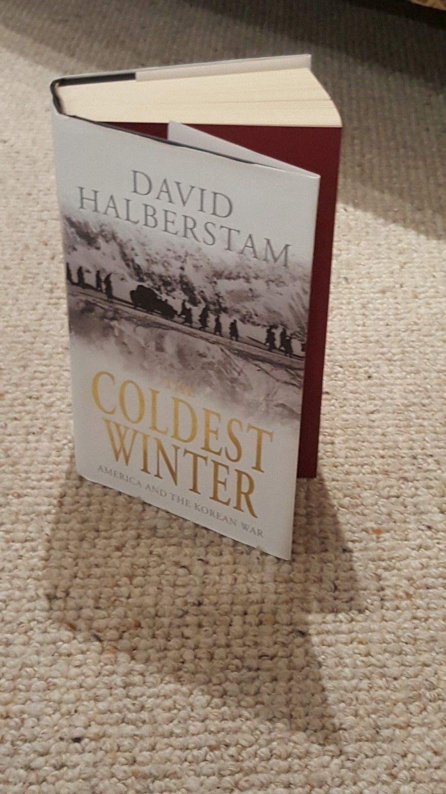 The Coldest Winter: America and the Korean War Politics & History