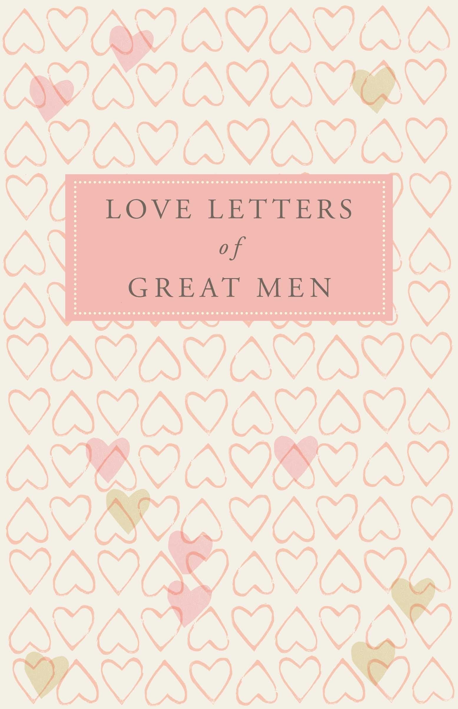 Love Letters of Great Men Contemporary literature