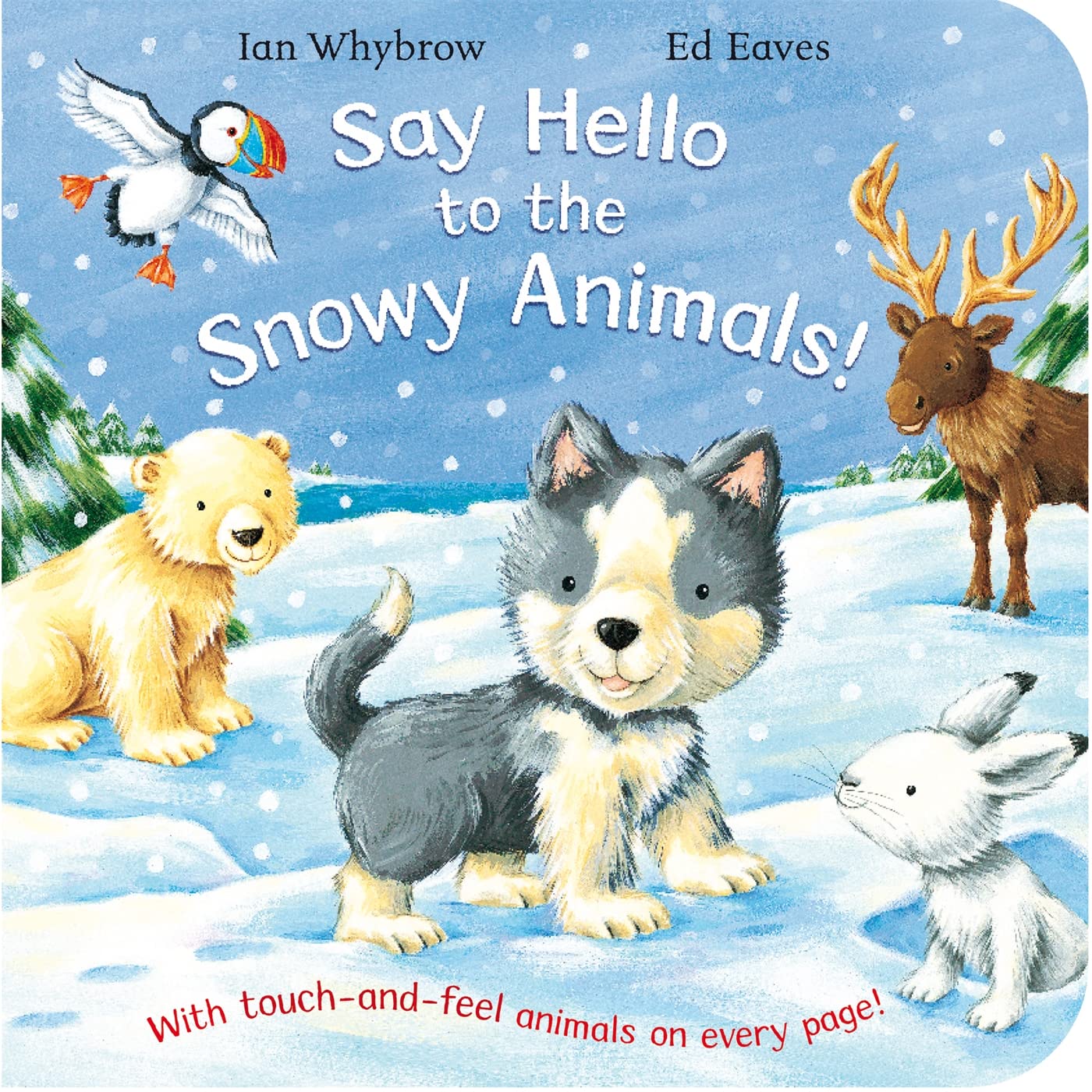 Say Hello to the Snowy Animals (Say Hello, 3) Parents & Children