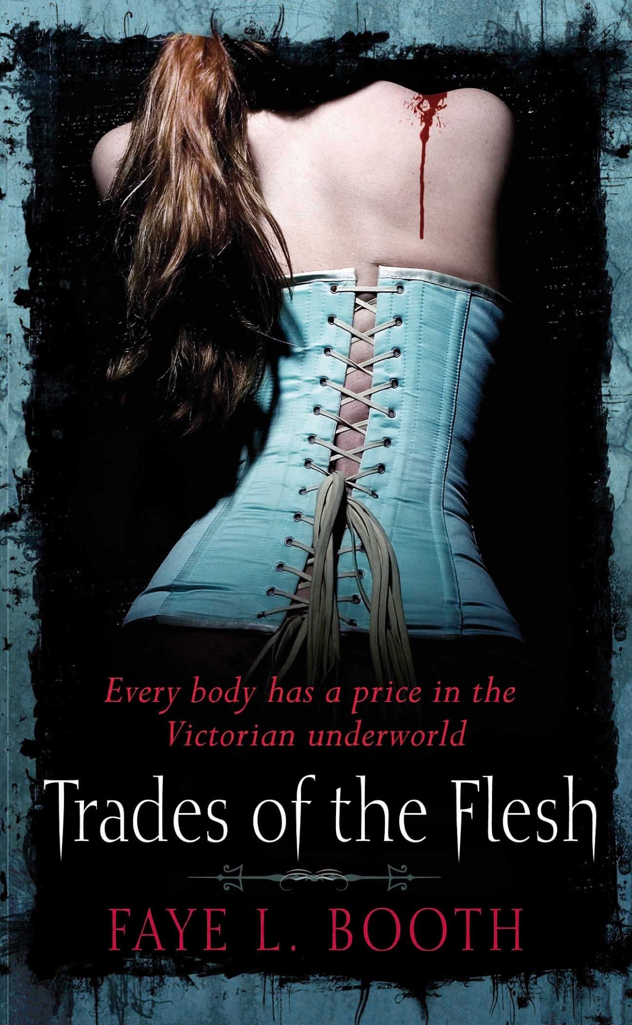Trades of the Flesh Historical Fiction