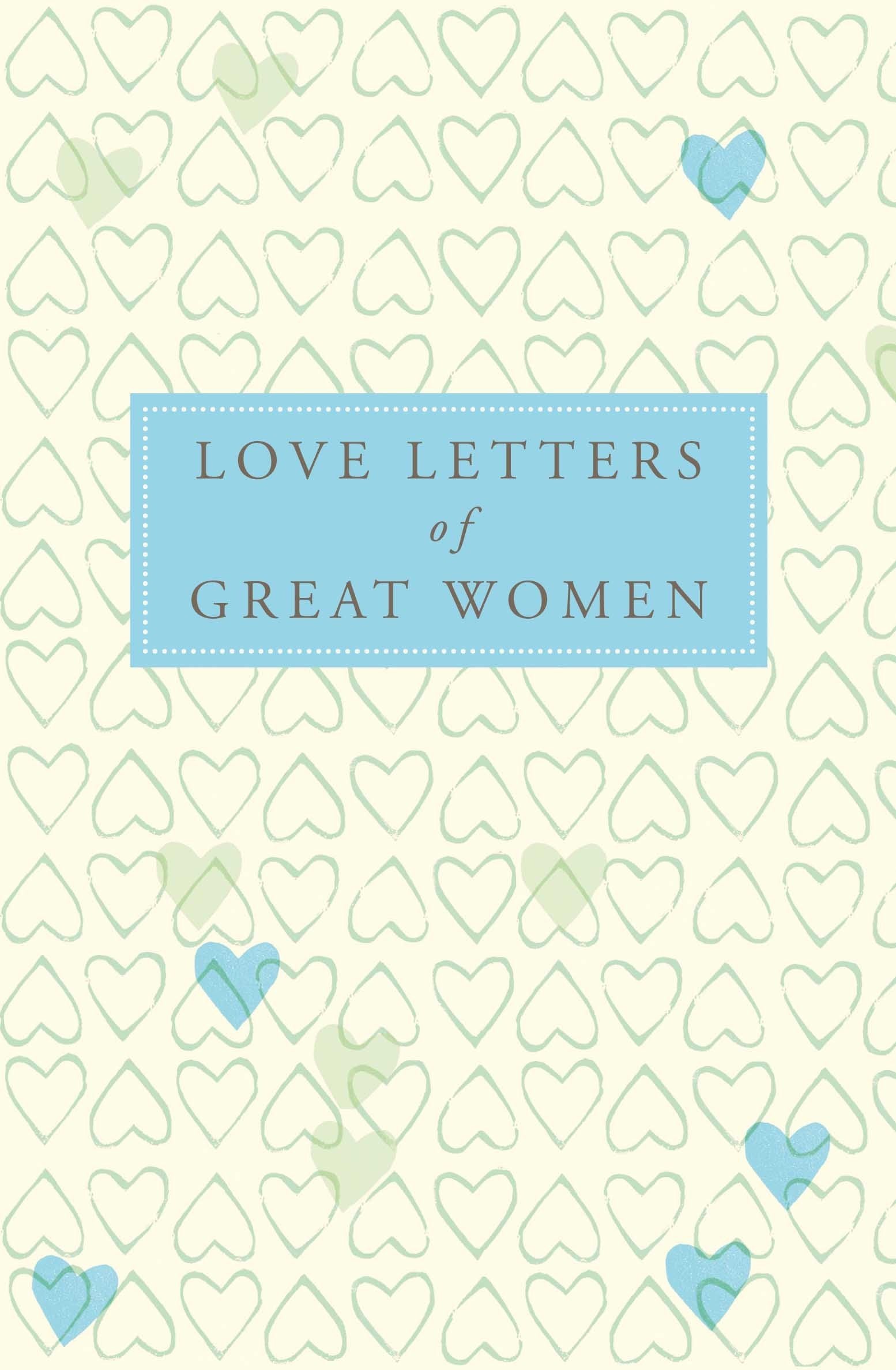 Love Letters of Great Women Contemporary literature