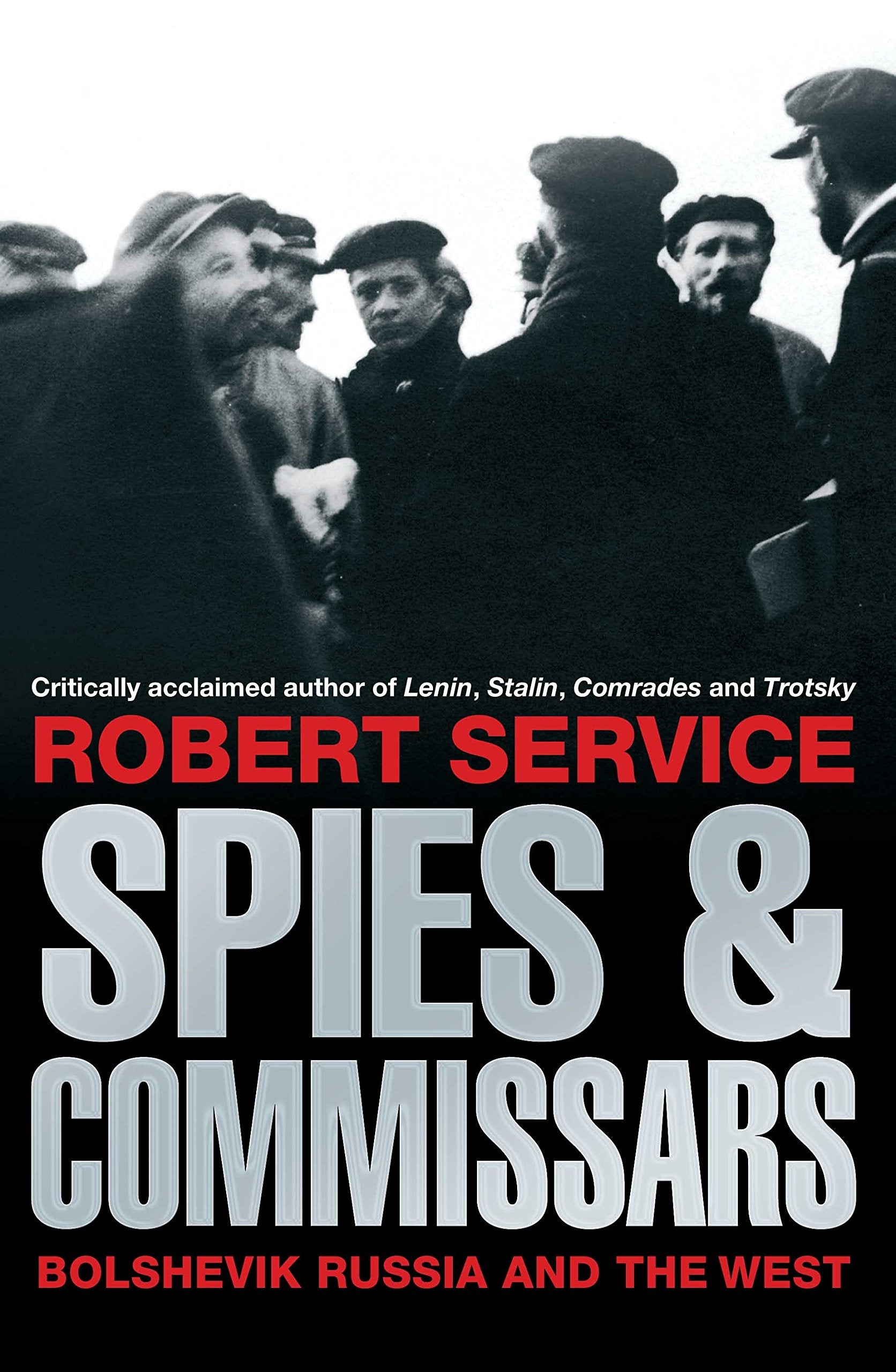 Spies and Commissars: Bolshevik Russia and the West book