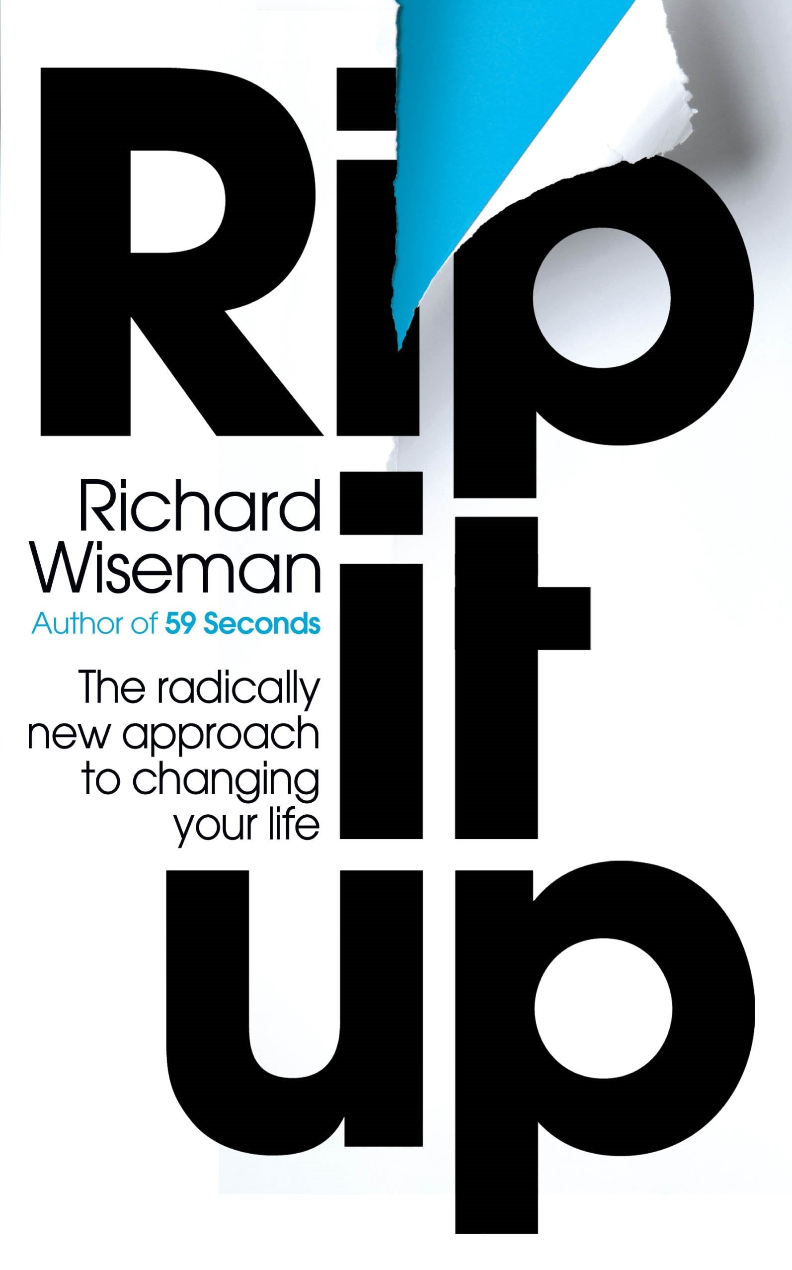 Rip It Up: The radically new approach to changing your life Lifestyle