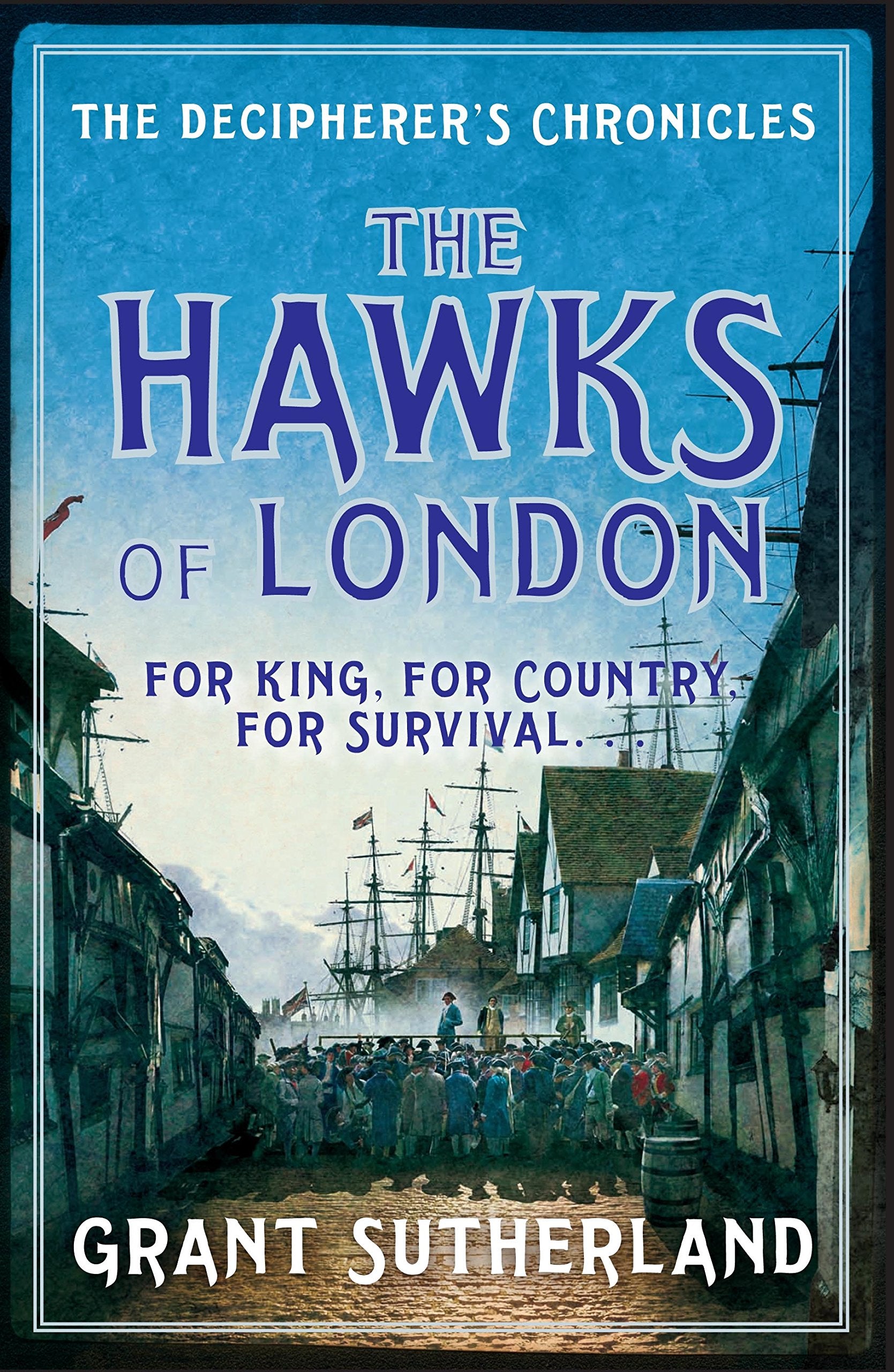 The Hawks of London: The Decipherer's Chronicles Vol. 2 Historical Fiction