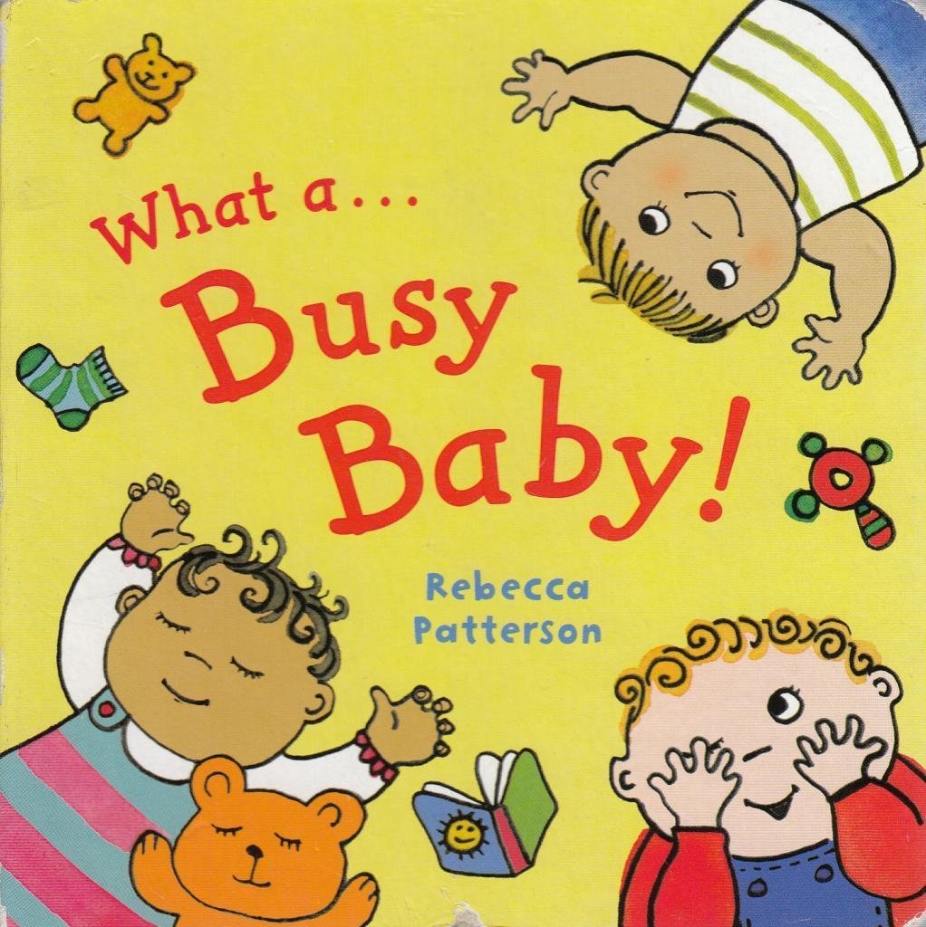 What a Busy Baby Books
