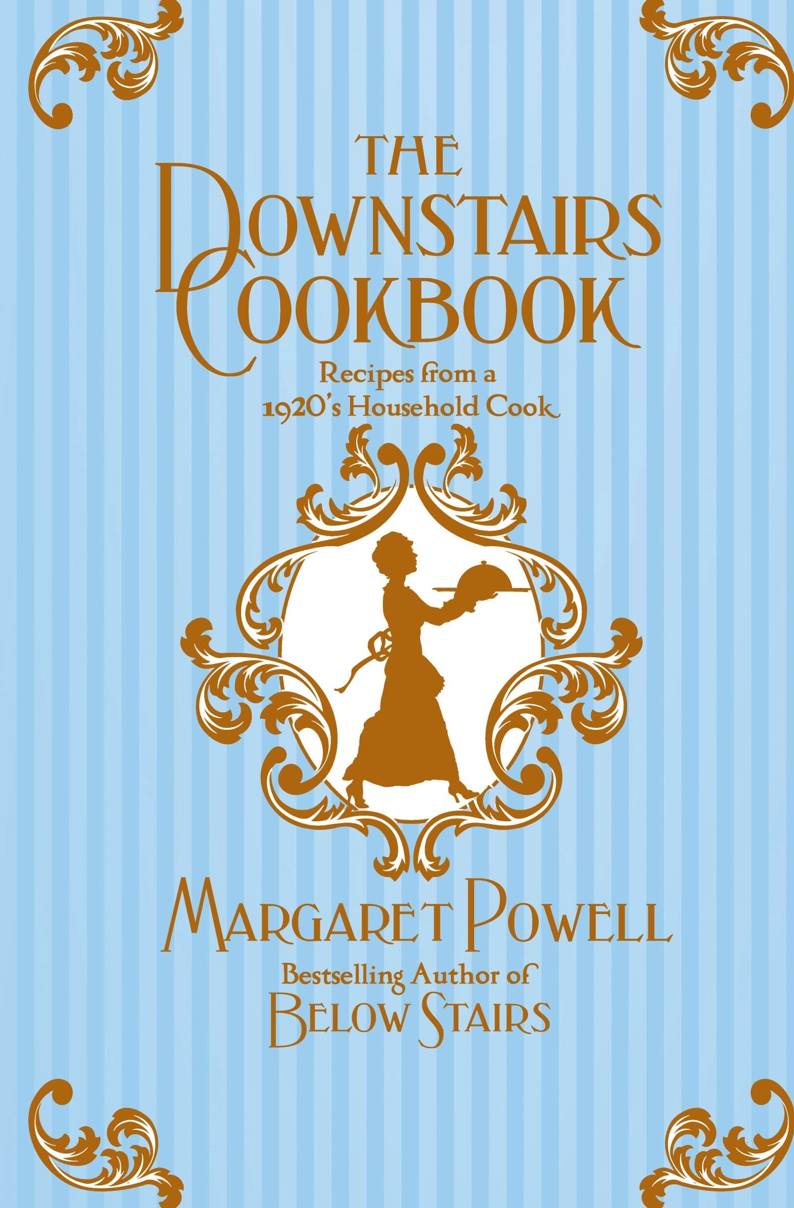 The Downstairs Cookbook: Recipes From A 1920s Household Cook Leisure, Home & Garden