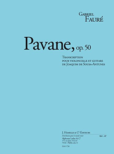 Faure: pavane, op. 50 transcription pour violoncelle et guitare book
