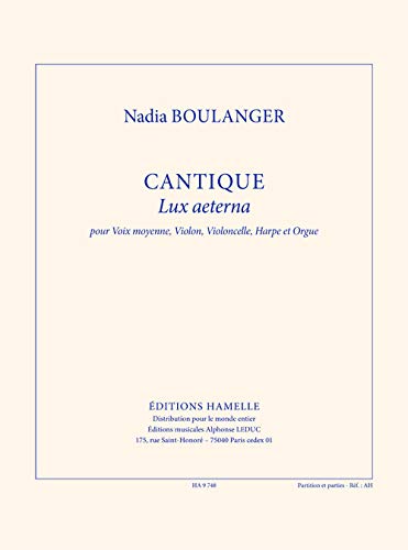 Boulanger n: cantique (lux aeterna) pour voix moyenne, violon, violoncelle, harpe et orgue (partitio book