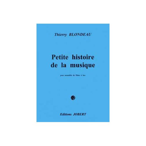 Petite histoire de la musique --- ensemble de flutes a bec book