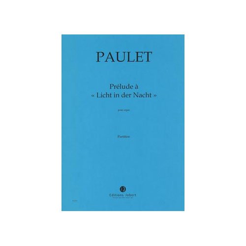 Prelude a ''licht in der nacht'' --- orgue book