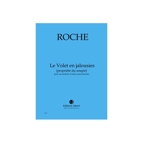 Le volet en jalousies (propriete du soupir) --- accordeon et 2 percussions book