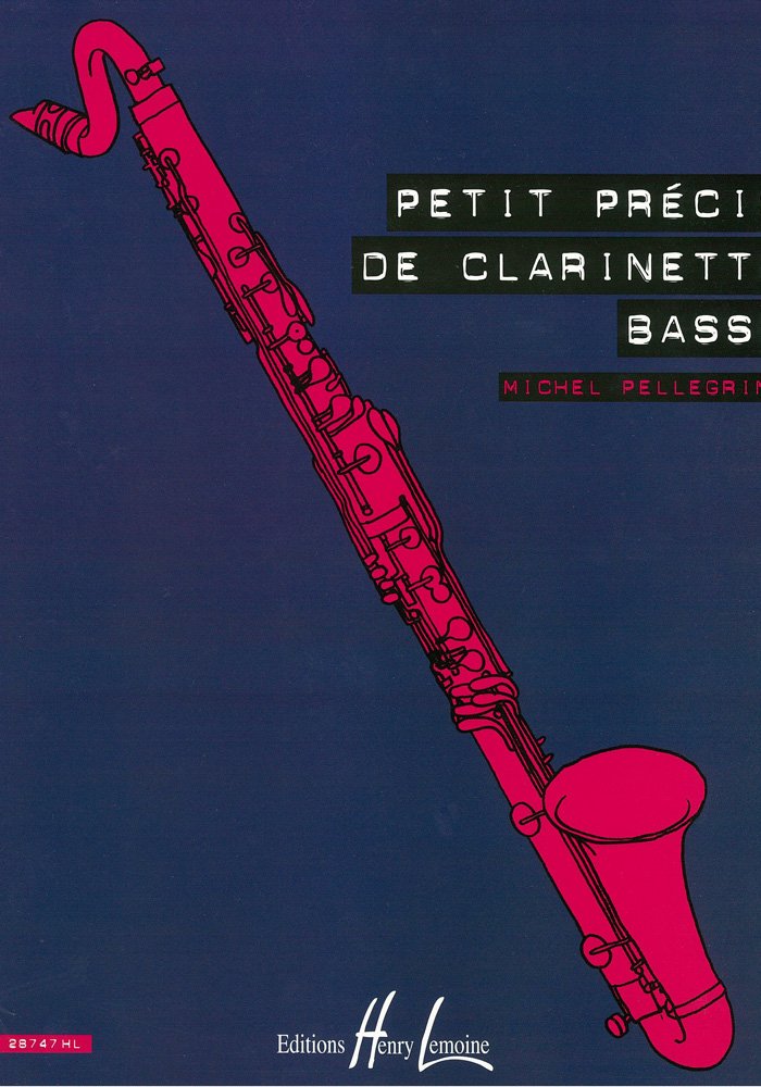 Petit precis de clarinette basse - short synopsis on the bass clarinet --- clarinette basse book