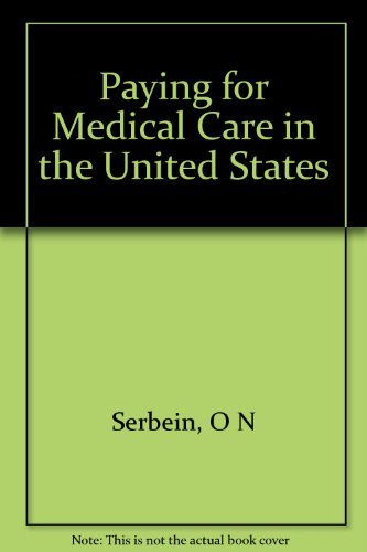 Paying for Medical Care in the United States Medicine