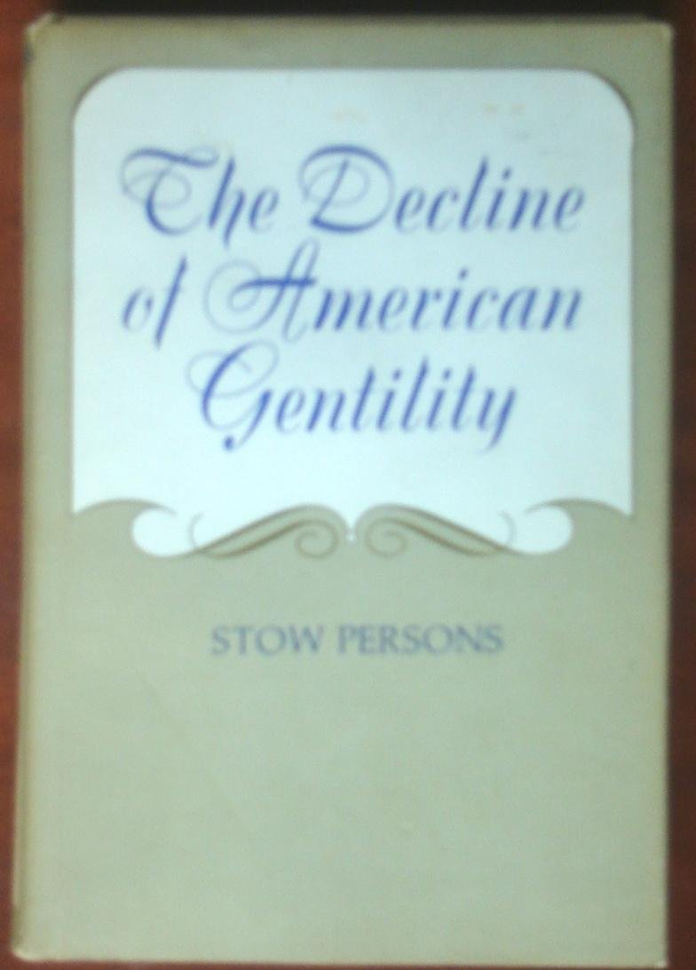 Decline of American Gentility General education
