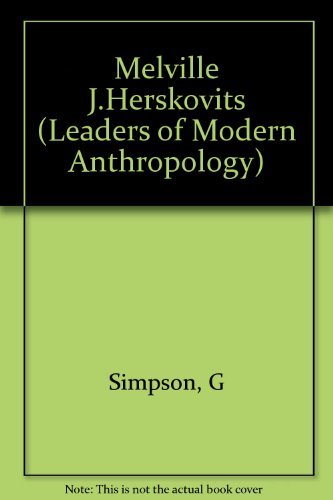 Melville J.Herskovits (Leaders of Modern Anthropology S.) Social Sciences