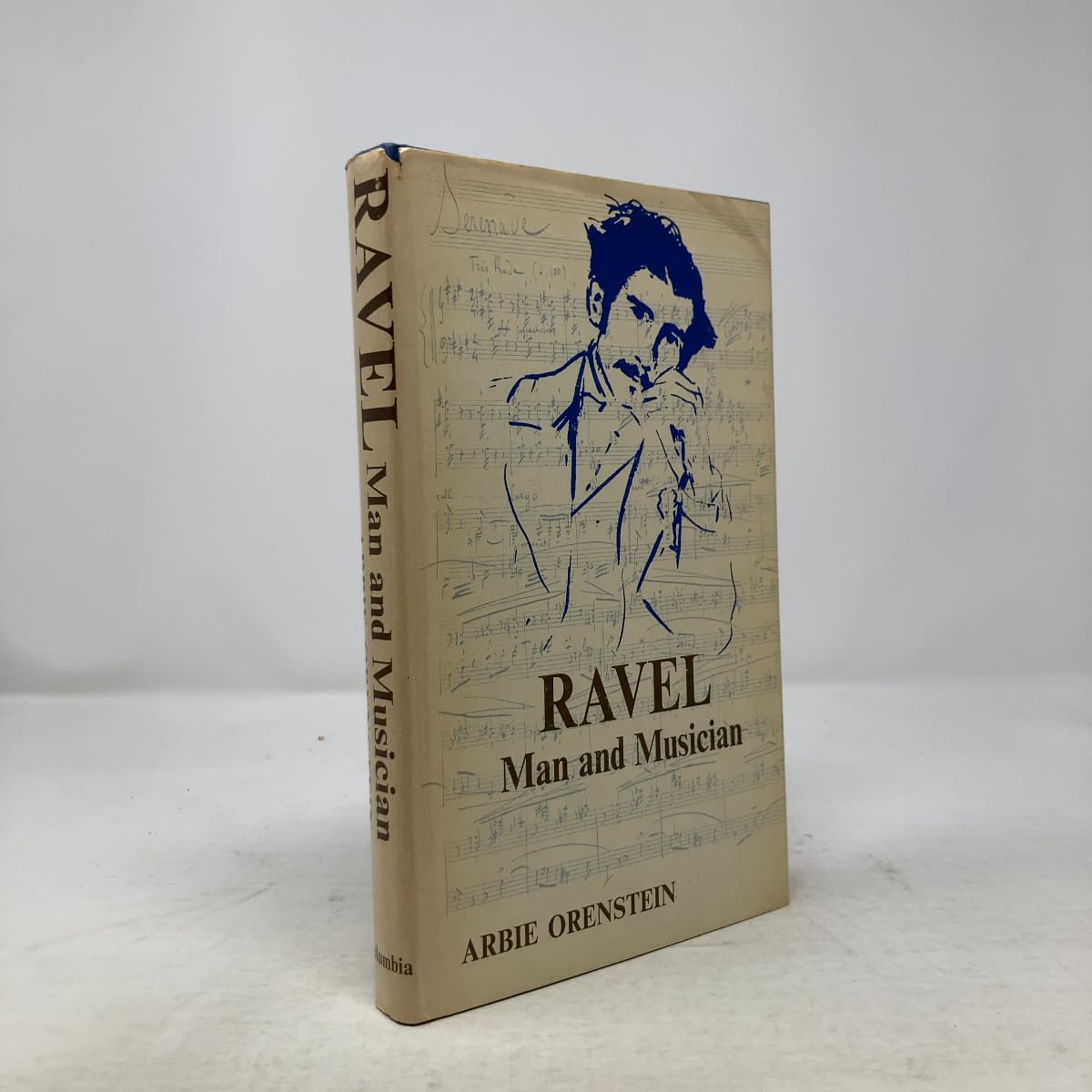 Orenstein: Ravel Man & Musician (Cloth) book