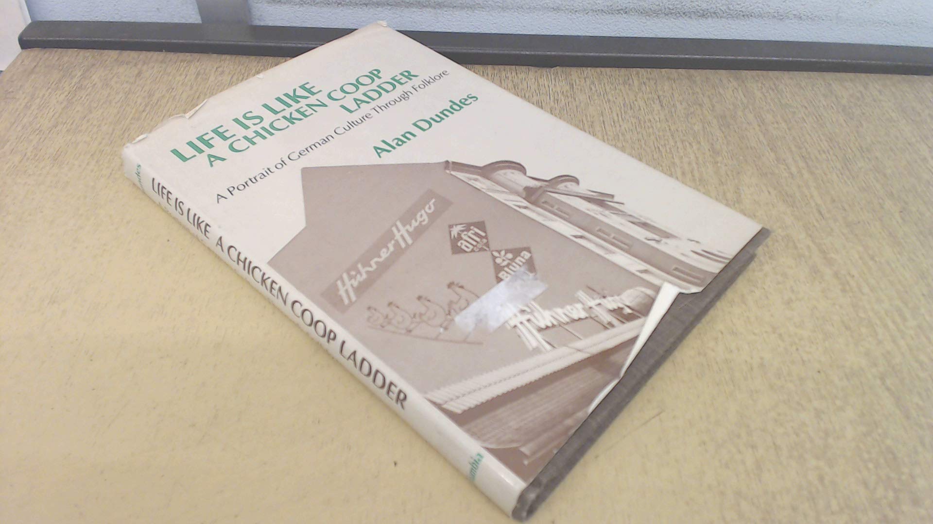 Life Is Like a Chicken Coop Ladder: A Portrait of German Culture Through Folklore Social Sciences