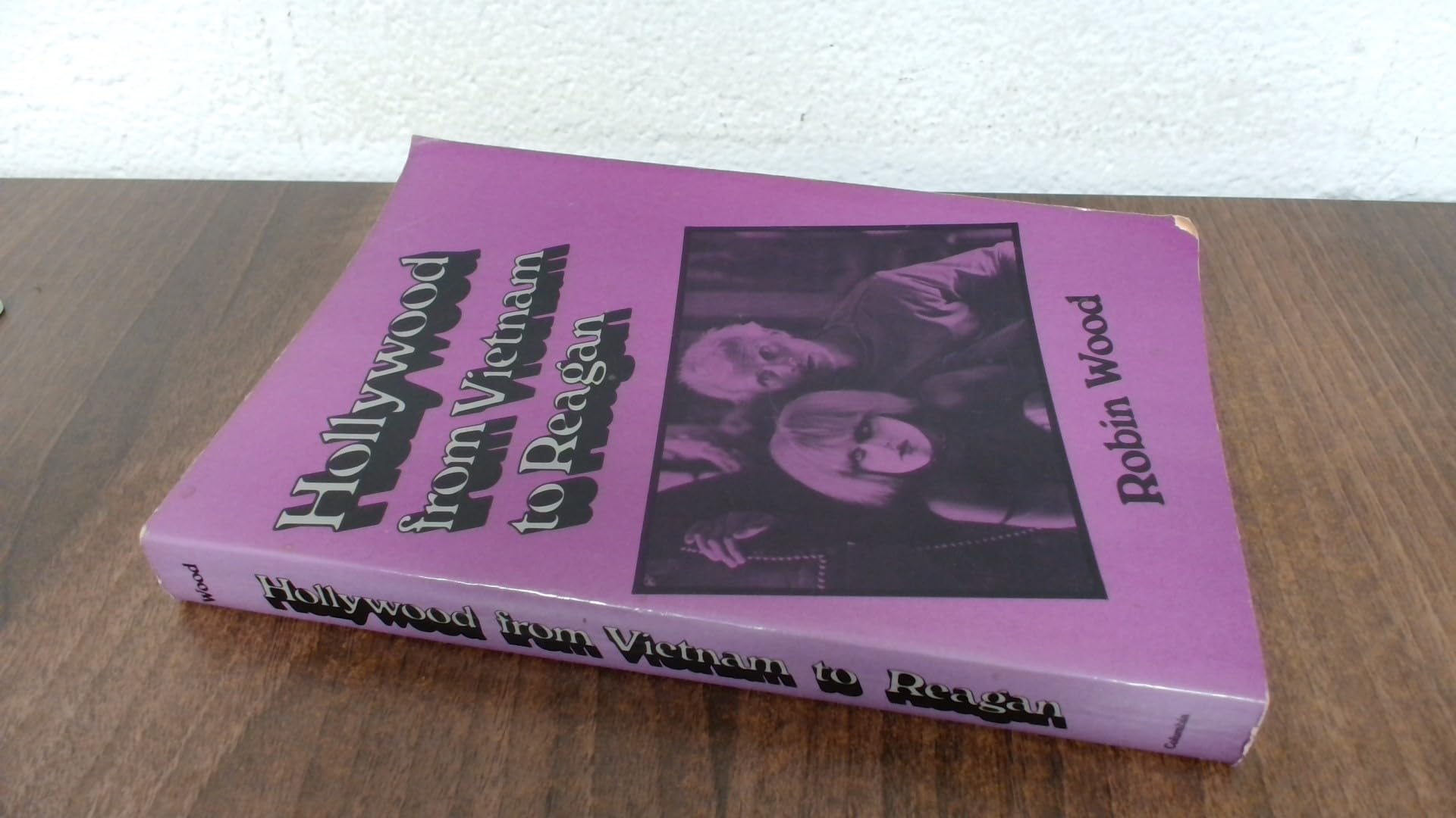 Hollywood from Vietnam to Reagan Film, Art & Culture