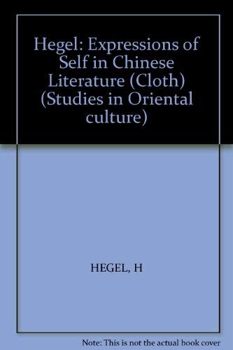 Hegel: Expressions of Self in Chinese Literature (Cloth) Geology & Geography