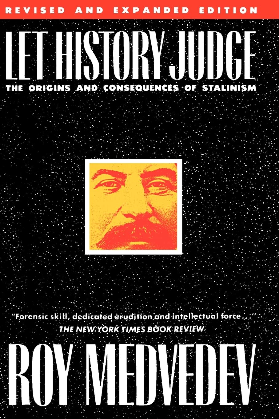 Let History Judge: The Origins and Consequences of Stalinism book