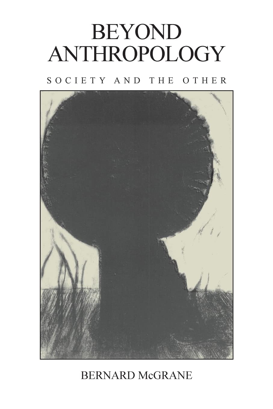 Beyond Anthropology: Society and the Other General education