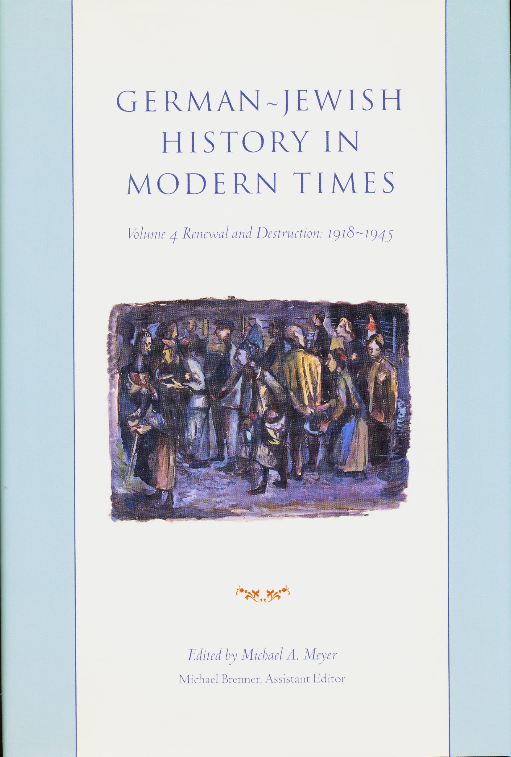 German-Jewish History in Modern Times: Integration and Dispute, 1871-1918 Philosophy