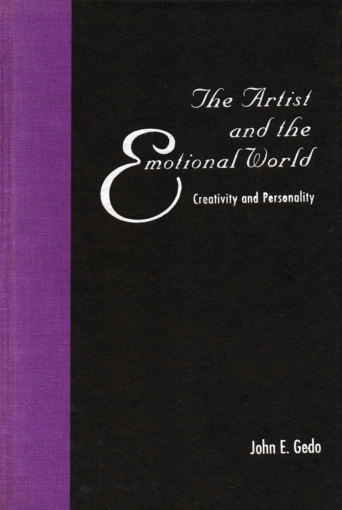 The Artist and the Emotional World: Creativity and Personality (Psychoanalysis and Culture) Psychology