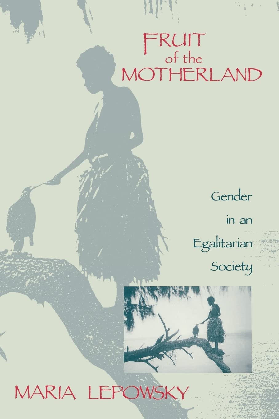 Lepowsky, M: Fruit of the Motherland Books
