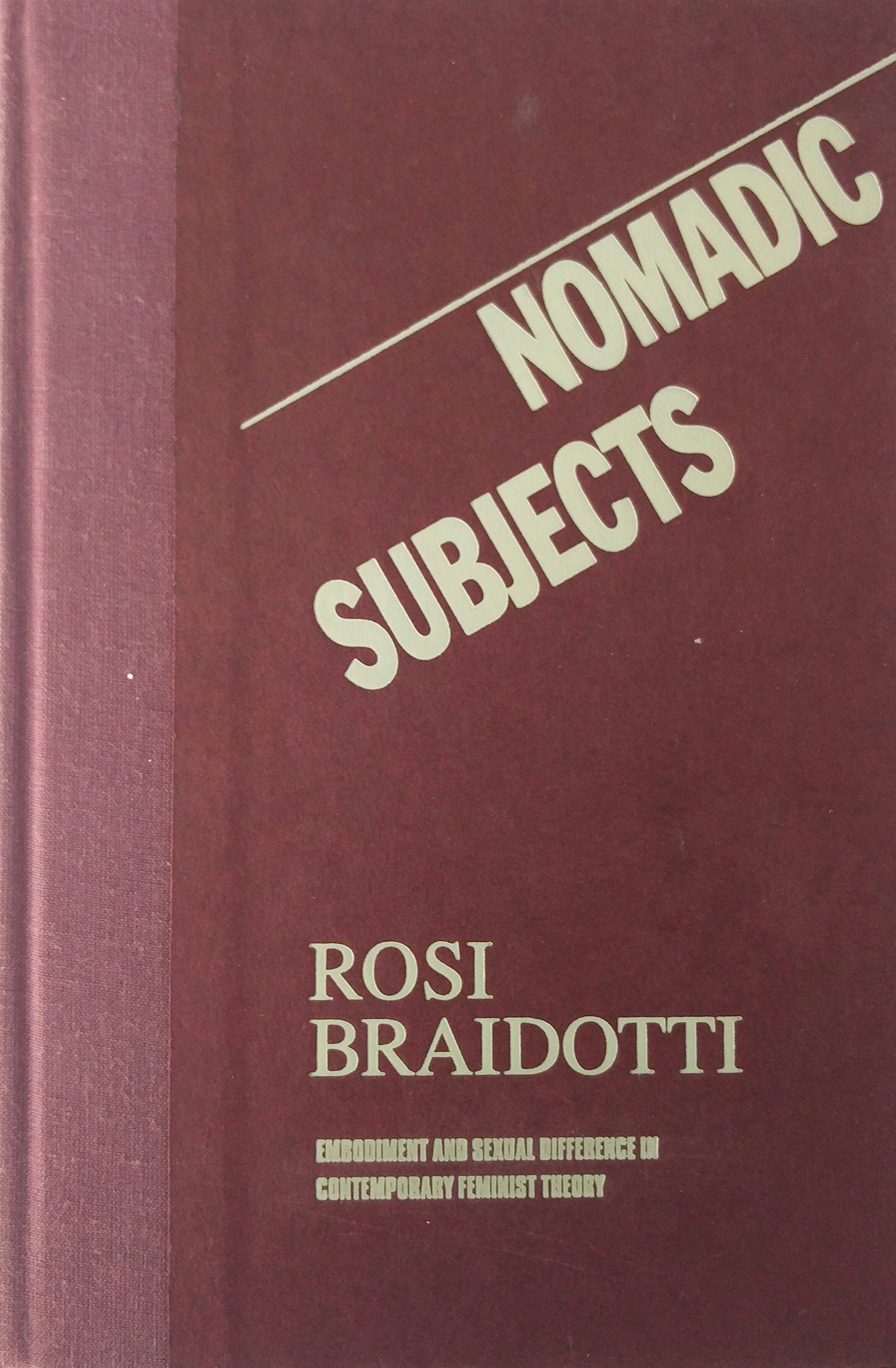 Nomadic Subjects: Embodiment and Sexual Difference in Contemporary Feminist Theory book