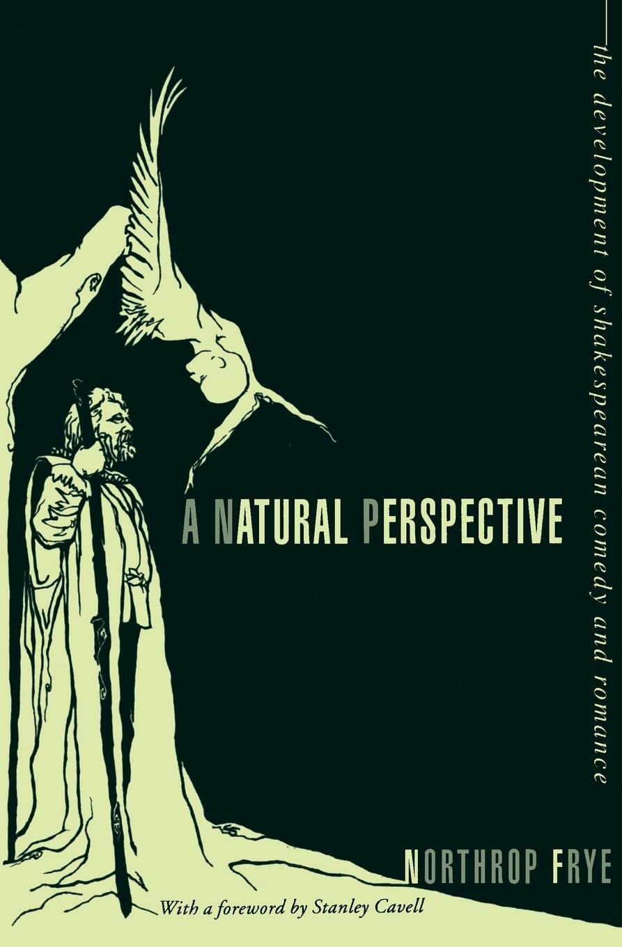 A Natural Perspective: The Development of Shakespearean Comedy and Romance (Bampton Lectures in America) Social Sciences