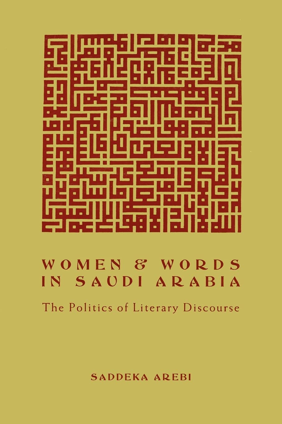 Women and Words in Saudi Arabia: The Politics of Literary Discourse Social Sciences