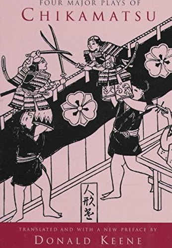 Four Major Plays of Chikamatsu Drama