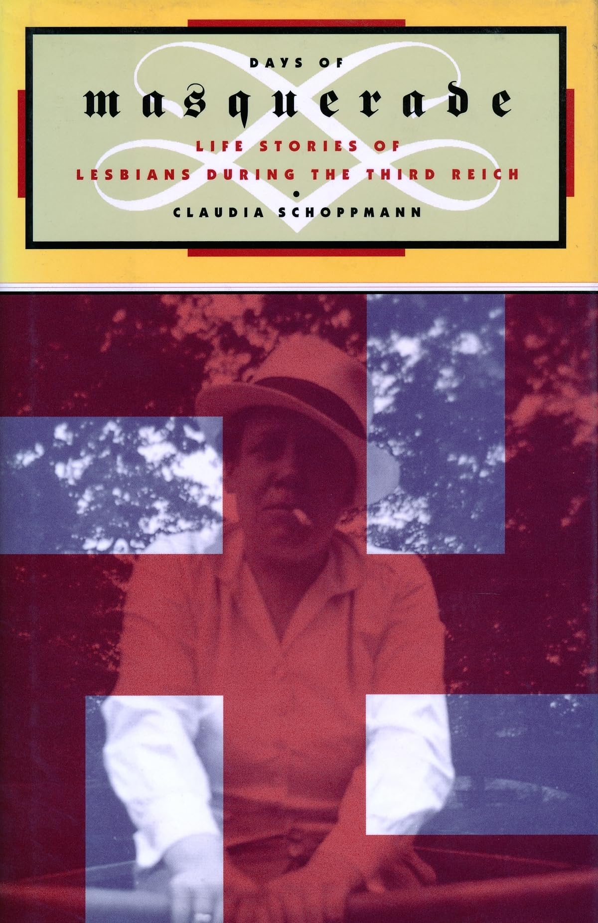 Days of Masquerade: Life Stories of Lesbians During the Third Reich book