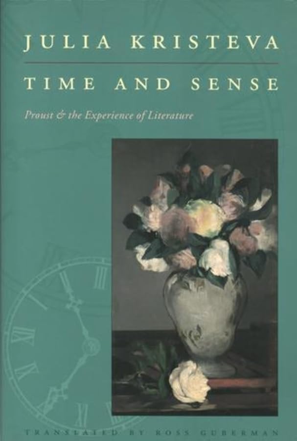 Time & Sense: Proust and the Experience of Literature book