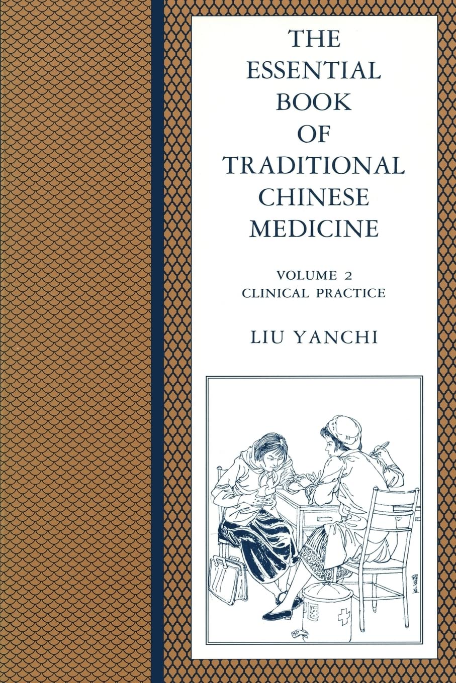 Essential Book of Traditional Chinese Medicine: Volume 2: Clinical Practice book
